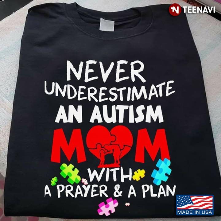 Never Underestimate An Autism Mom With A Prayer And A Plaw Autism AwarenessShirt