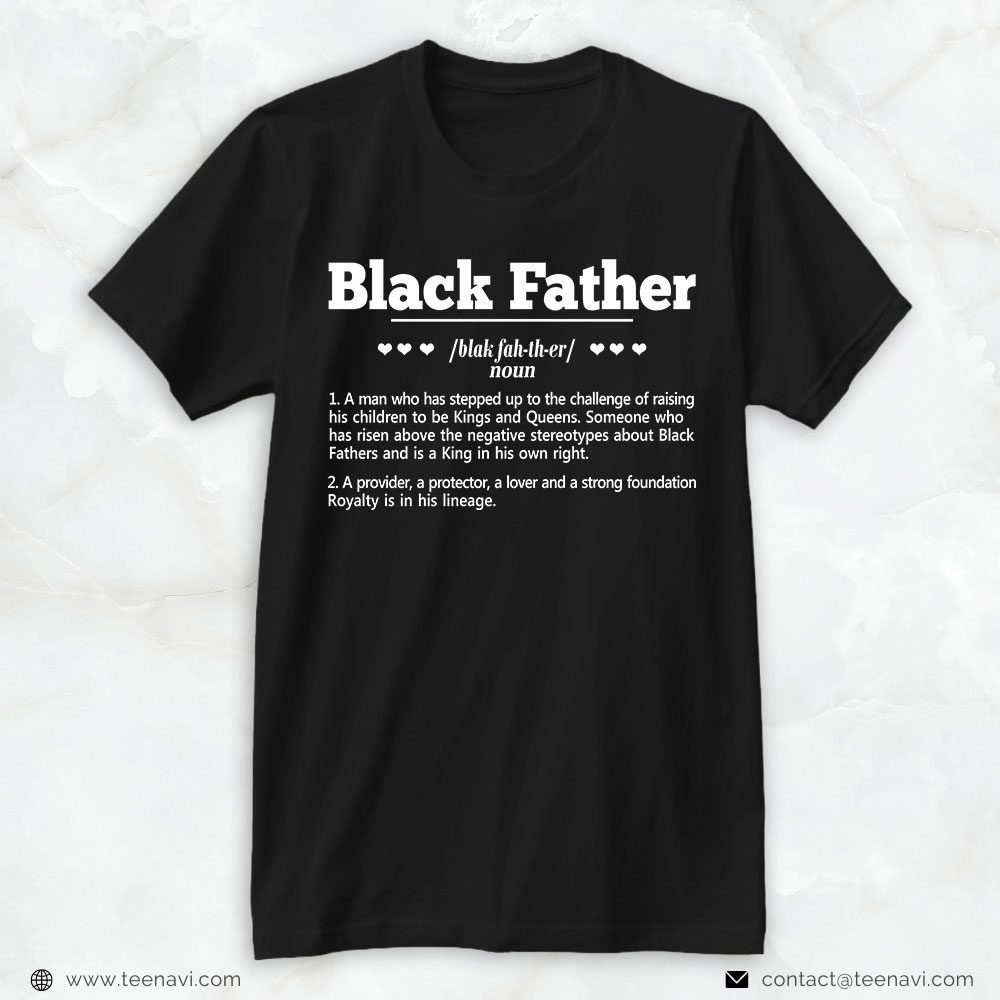 New Dad Shirt, Black Father A Man Who Has Stepped Up To The ChallengeShirt