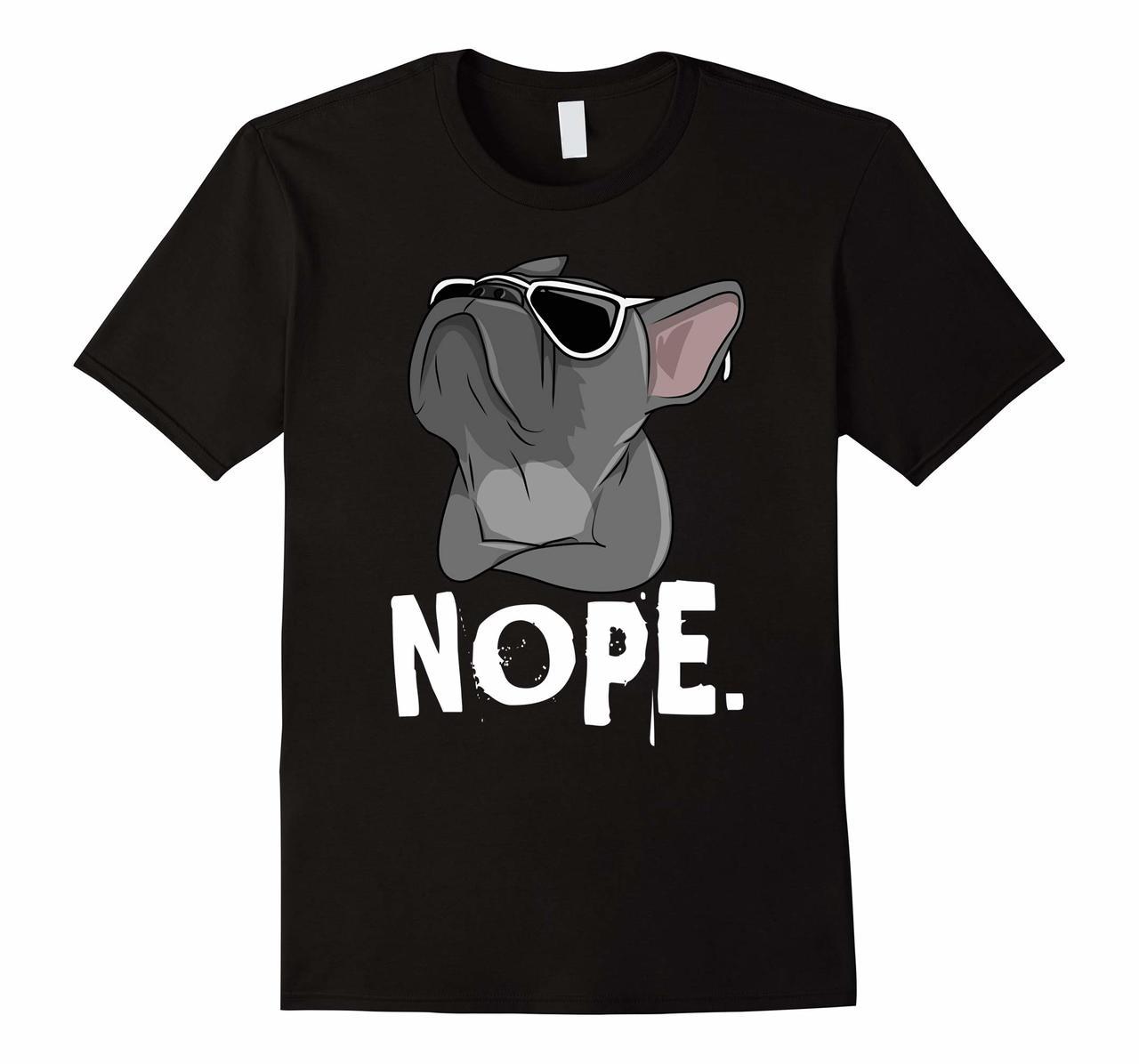 Nope Lazy Frenchie T-shirt For French Bulldog Dog Lover Hoodies