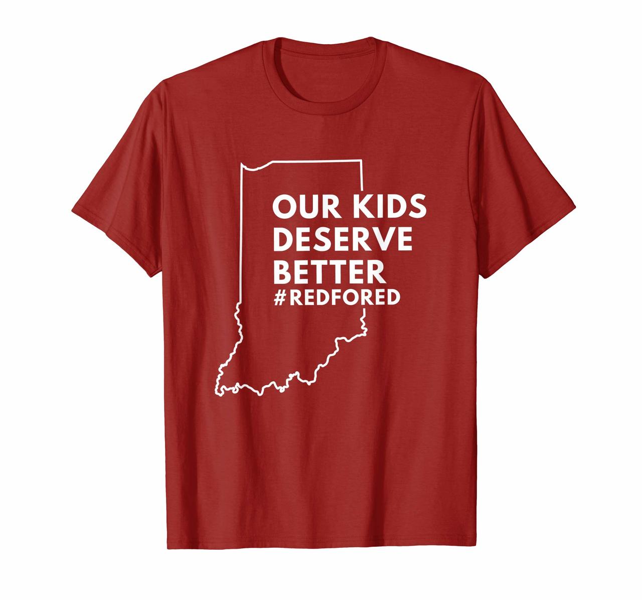 Our Kids Deserve Better Red For Ed T-Shirt Indiana Teacher Hoodies