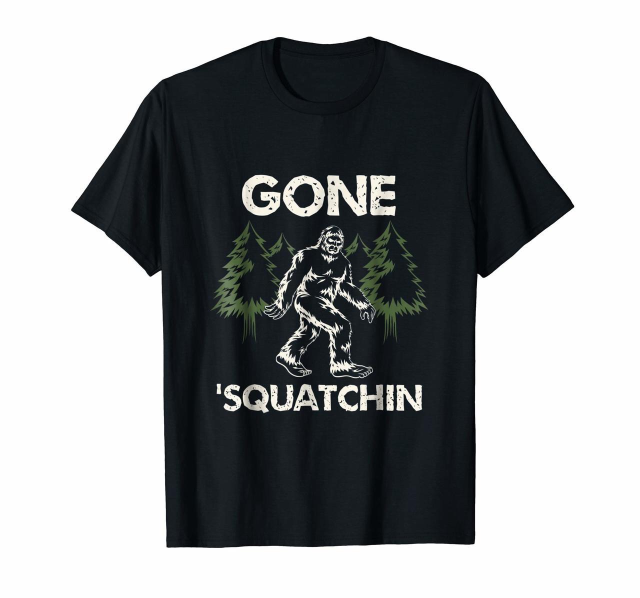 Outdoor Gifts Gone Squatchin Men  Women Tee Shirts Hoodies