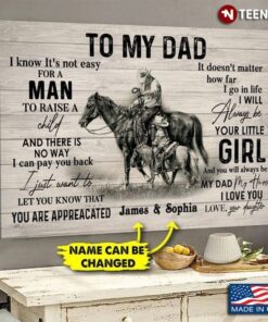 Personalized Cowboy Poster, To My Dad I Know It’s Not Easy For A Man To Raise A ChildShirt