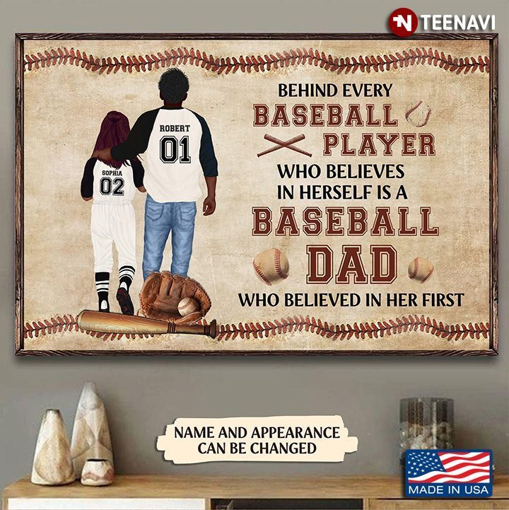 Personalized Dad & Daughter Behind Every Baseball Player Who Believes In HerselfShirt