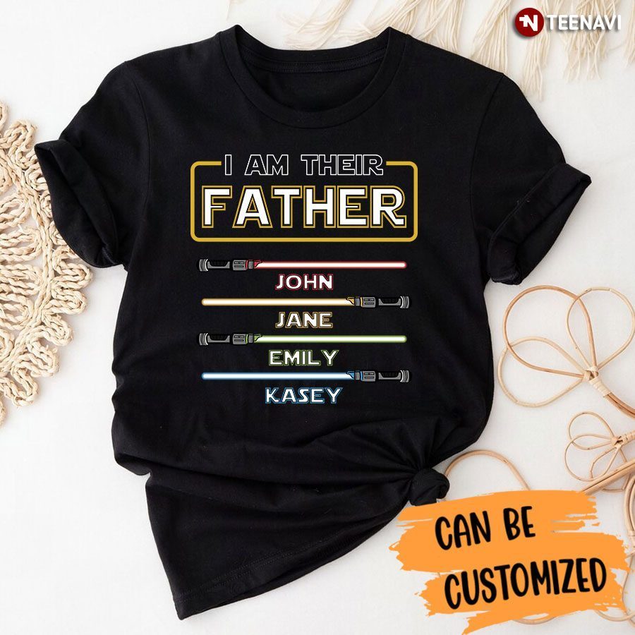 Personalized Dad Shirt, I Am Their Father Star WarsShirt