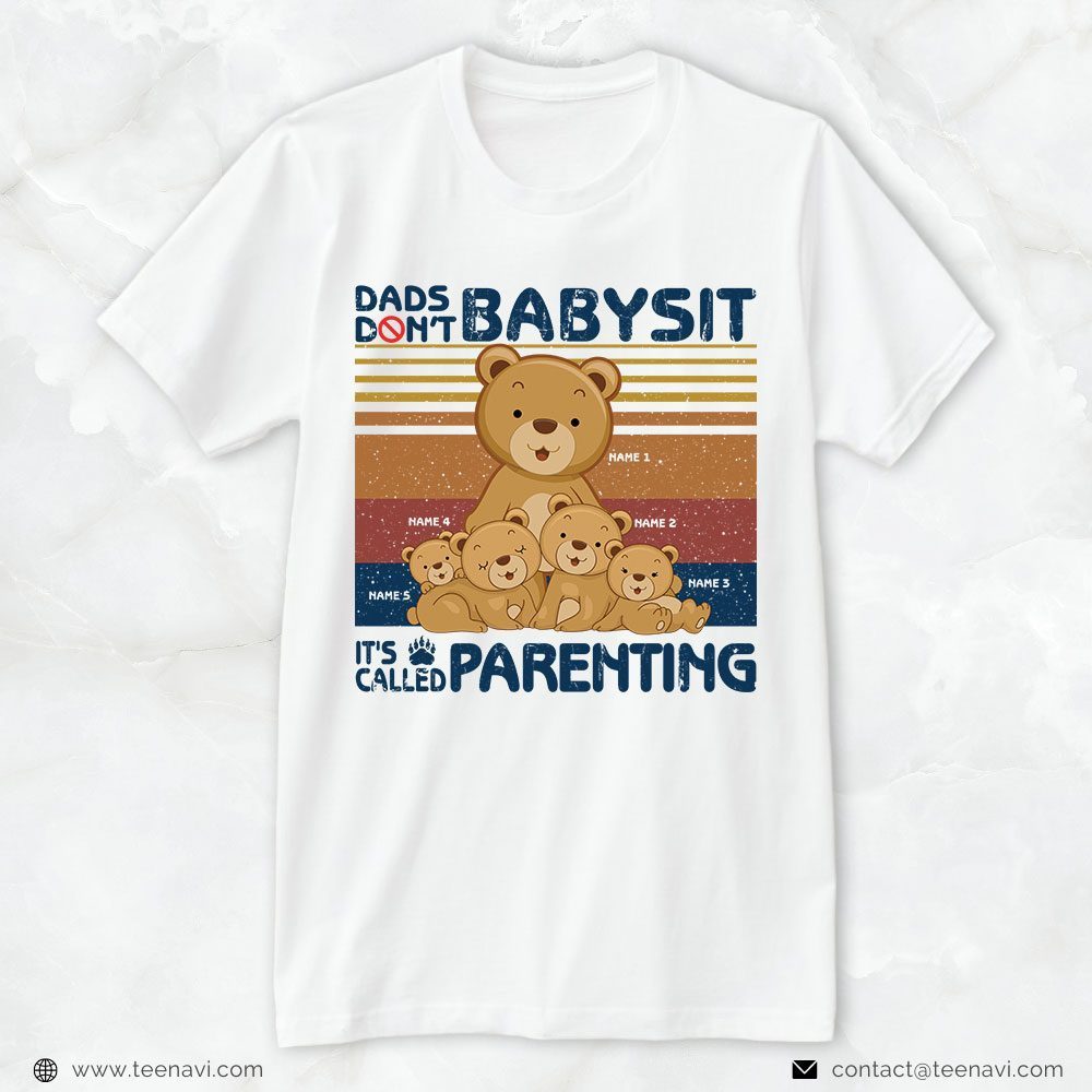 Personalized Dad Shirt, Vintage Bears Dad Don't Babysit It's Call ParentingShirt