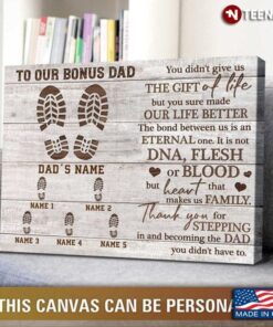 Personalized Shoeprints To My Bonus Dad You Didn’t Give Us The Gift Of LifeShirt