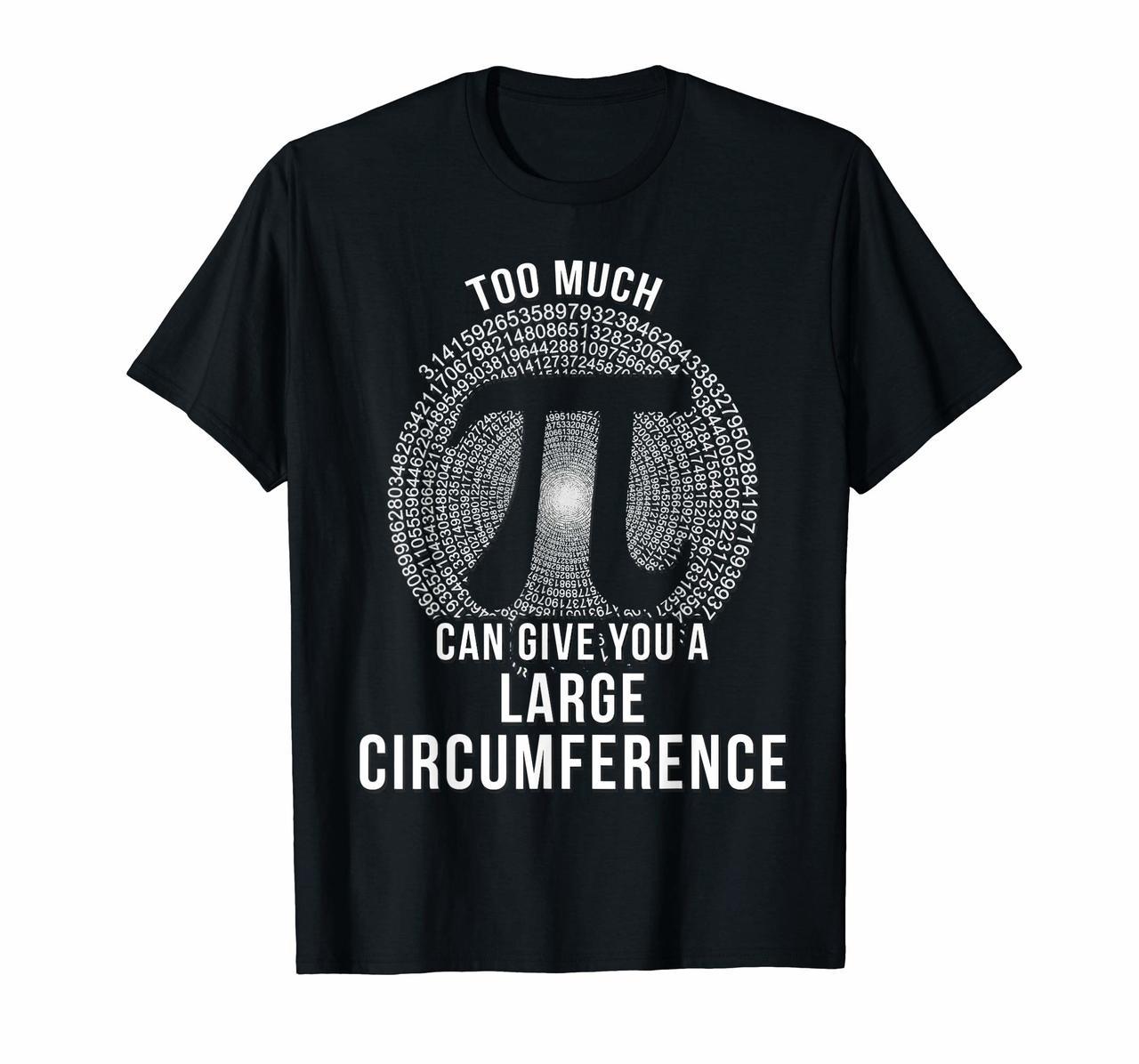 Pi T-Shirt Too Much Pi Can Give You a Large Circumference Hoodies