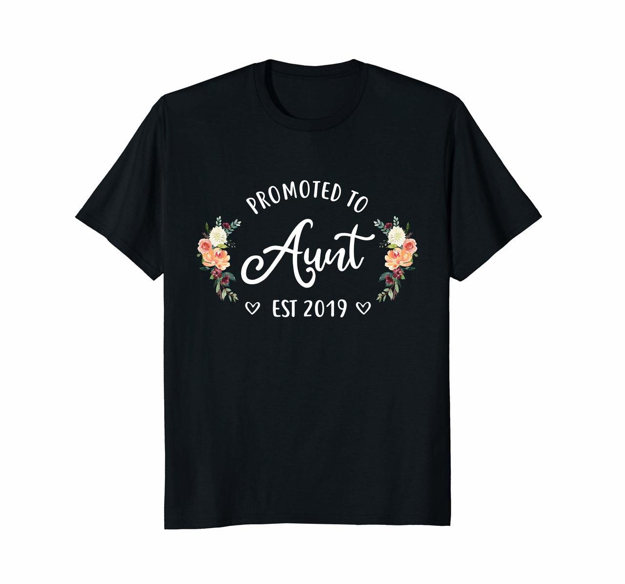 Promoted to Aunt Est 2019 New Aunt To Be T-Shirt Auntie Hoodies