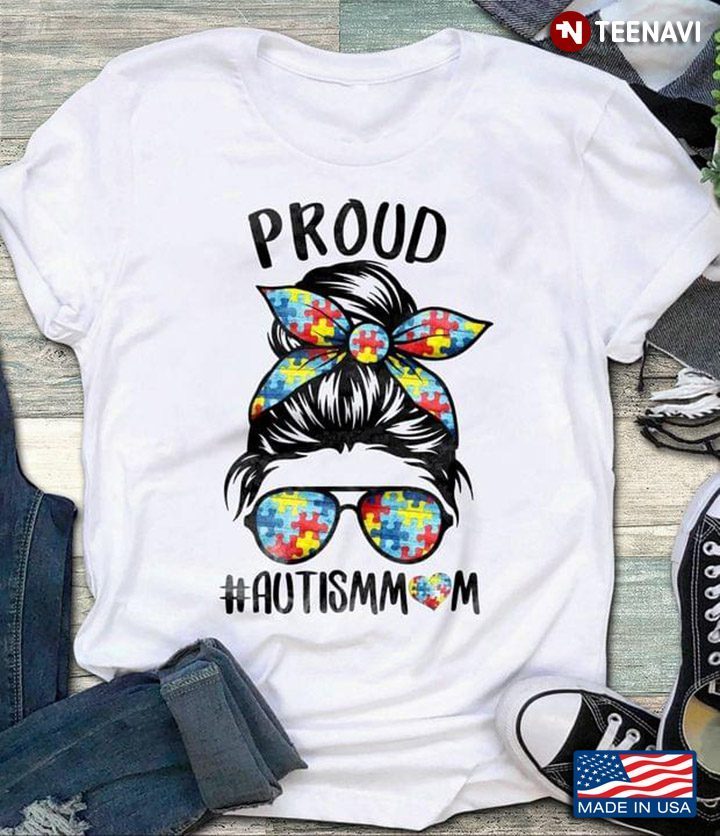 Proud Autism Mom Woman With Headband And Glasses For Mother's DayShirt