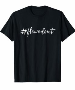 Punkys Funny Social Media Meme Hashtag Flewed Out Tshirt Hoodies