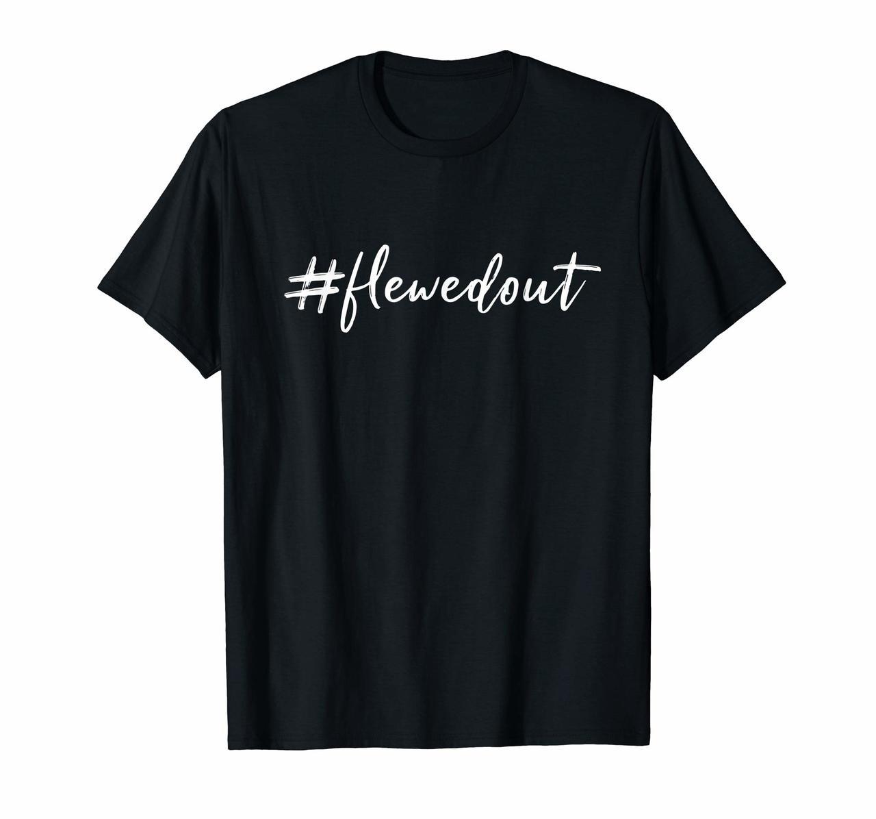 Punkys Funny Social Media Meme Hashtag Flewed Out Tshirt Hoodies