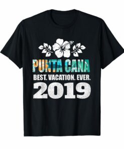 Punta Cana T Shirt Best Vacation Ever 2019 Souvenir Gift Hoodies