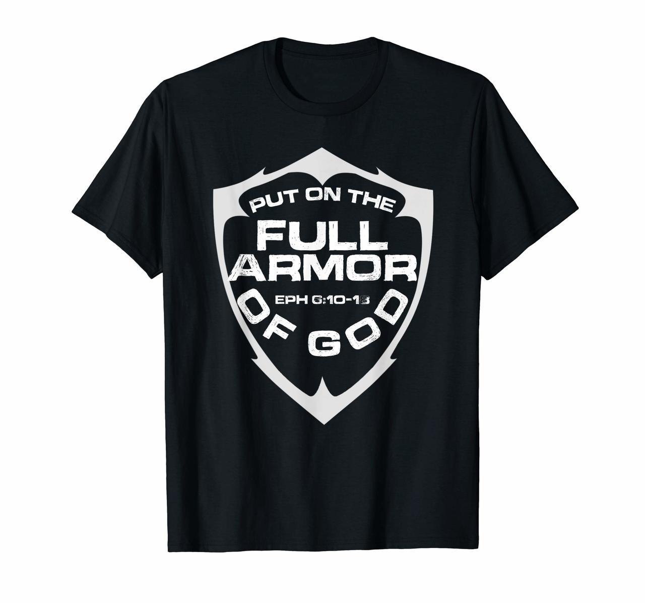Put on the Full Armor of God Inspirational Graphic T-Shirt Hoodies