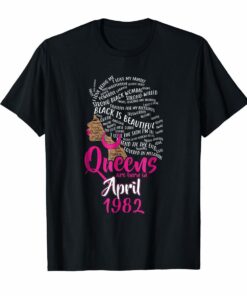 Queens Are Born In APRIL 1982 38th Birthday Women T-Shirt Hoodies