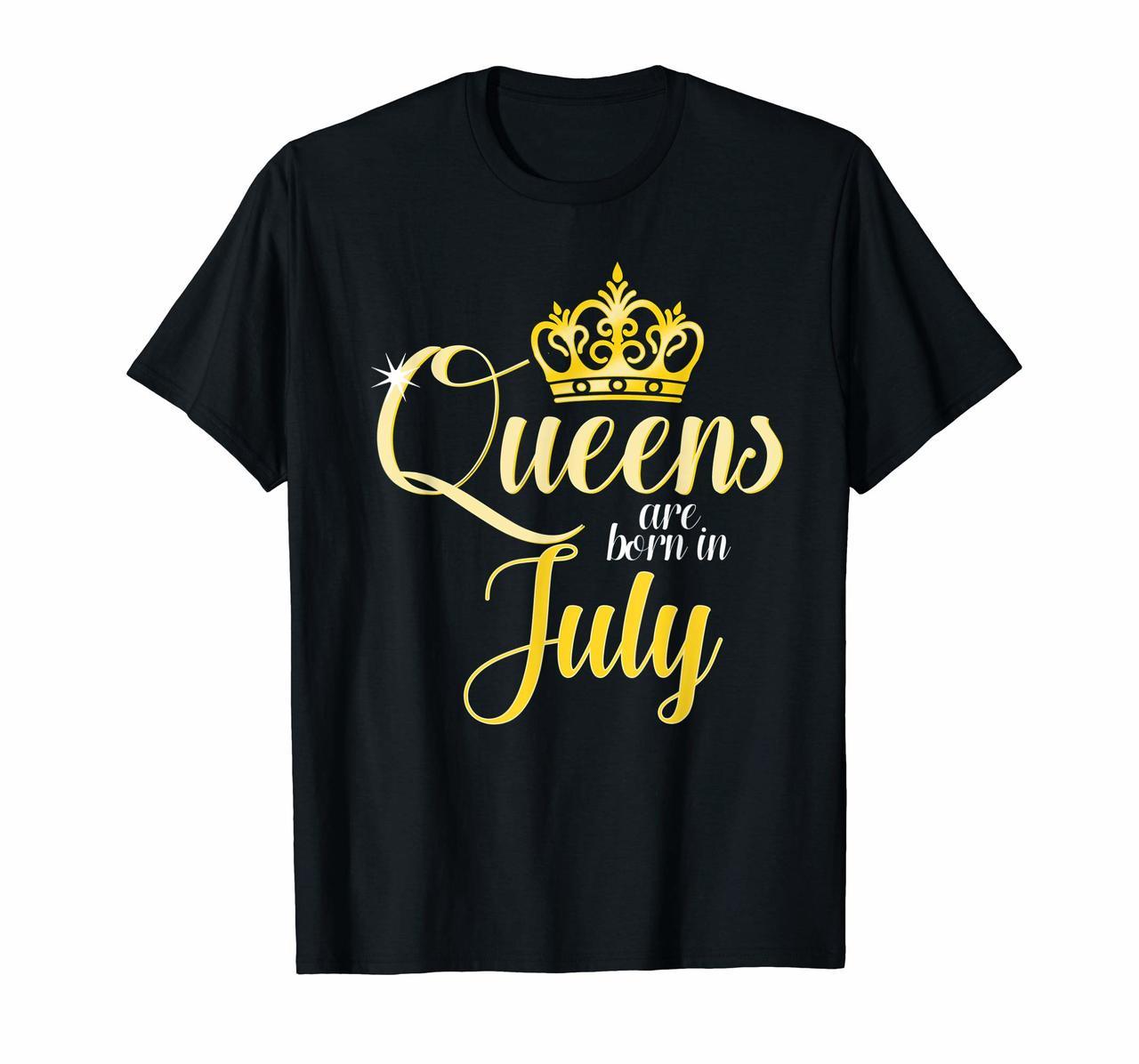 Queens Are Born In July Women Birthday T-Shirt Hoodies