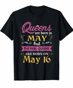 Queens Are Born In May But The Real On May T-Shirt 16 Hoodies