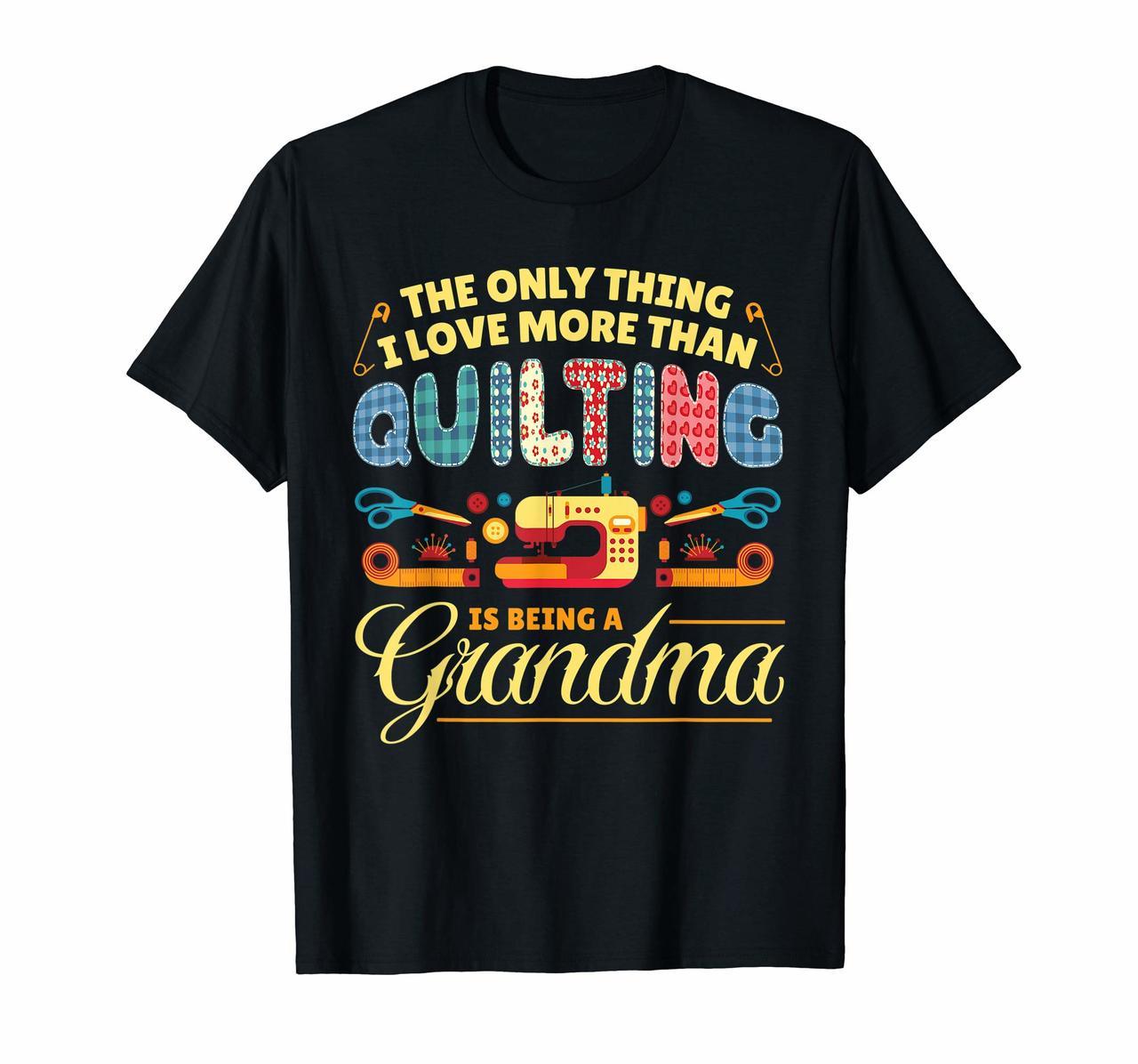 Quilting Sewing Quilt Grandma T-Shirt Gift for Quilter Hoodies