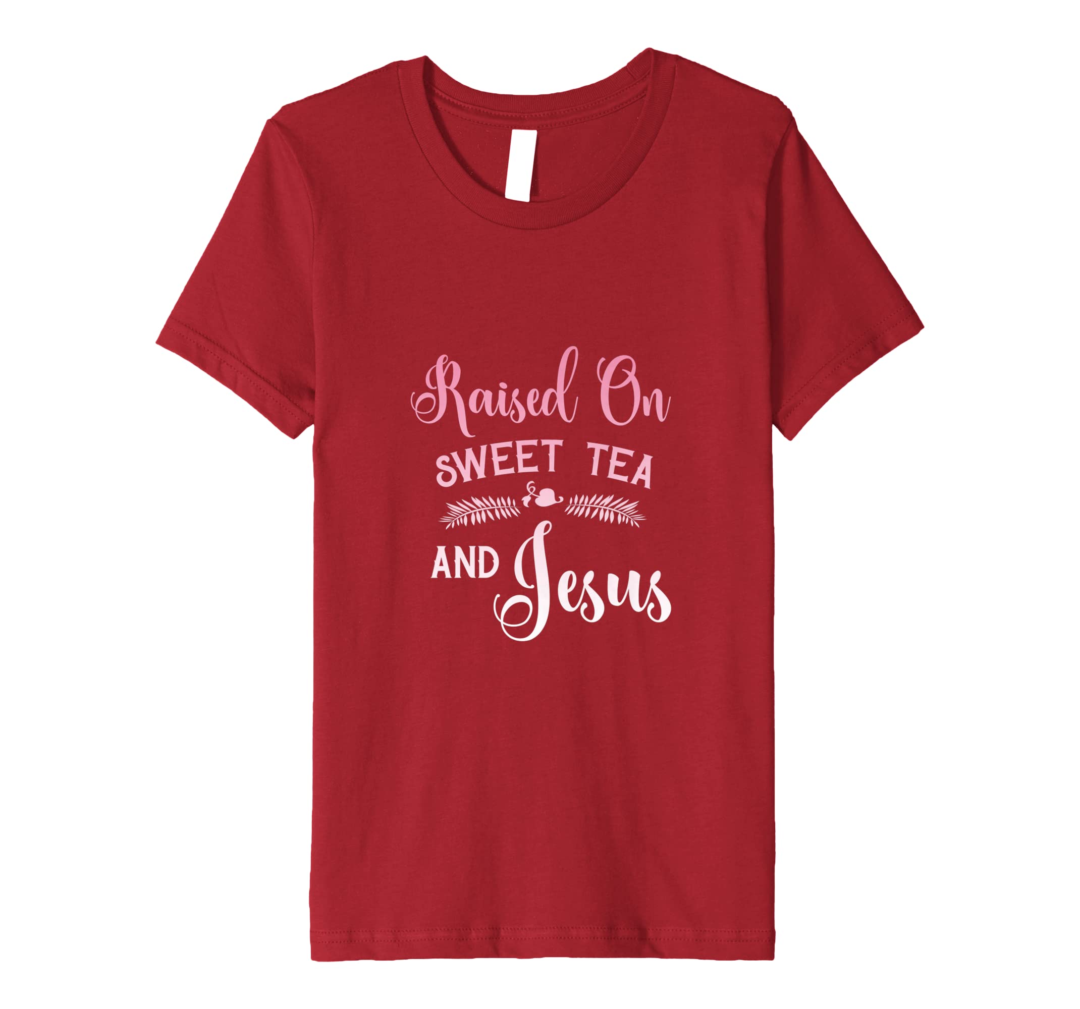 Raised On Sweet Tea And Jesus Cute Christian T-Shirts Hoodies
