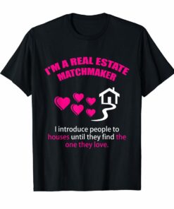 Real Estate Matchmaker Realtor Promotional Tee Shirt Hoodies