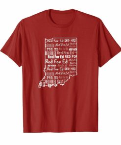 Red for Ed Indiana IN Shirt RedForEd Indiana Tshirt Gift Hoodies