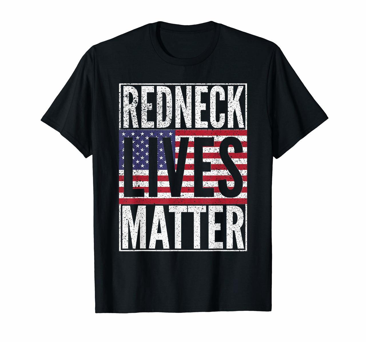 REDNECK LIVES MATTER American Flag USA 4th of July T Shirt Hoodies