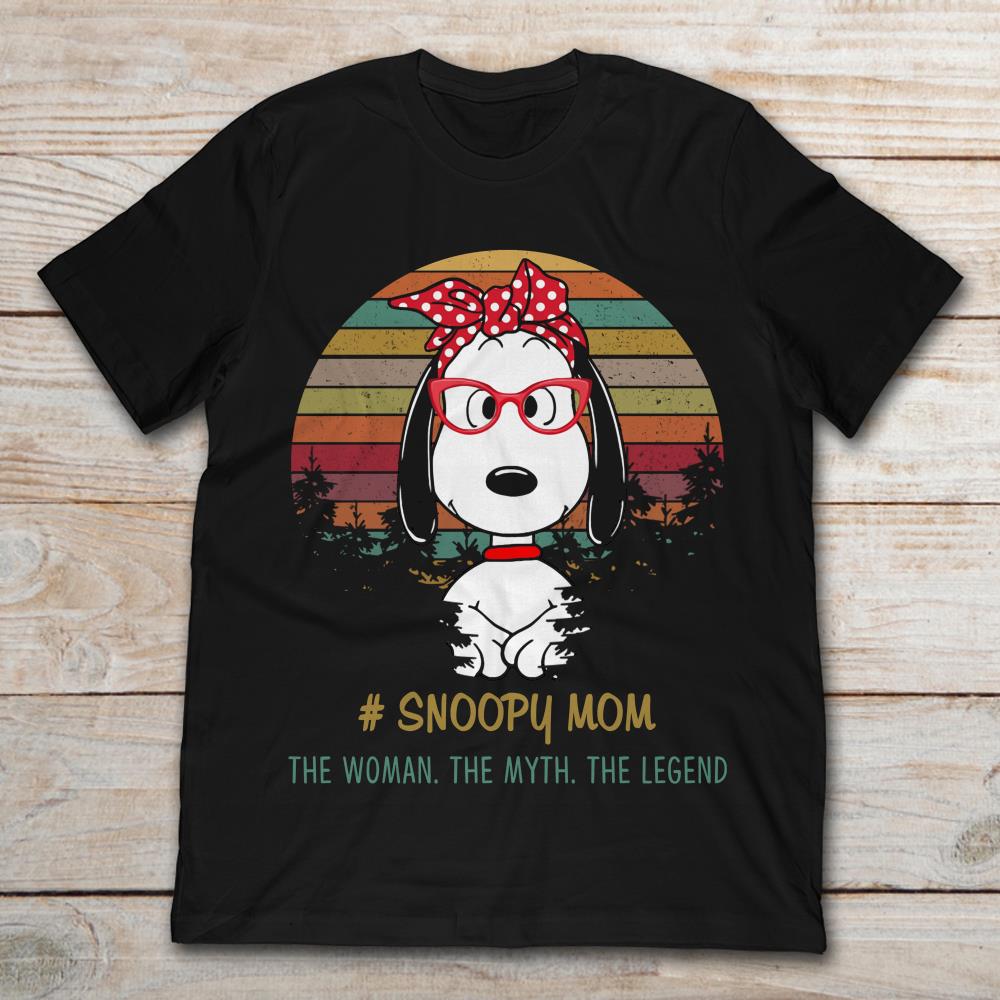 Snoopy Mom The Woman The Myth The Legend VintageShirt