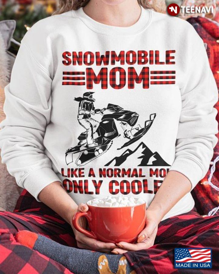 Snowmobile Mom Like A Normal Mom Only Cooler Buffalo PlaidShirt
