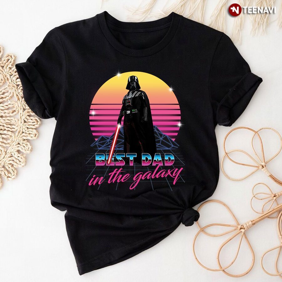 Star Wars Darth Vader Best Dad In The Galaxy (New Version)