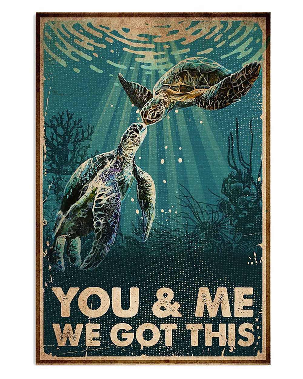 Summer Ocean Turtle Couple You And Me We Got This Gift For Sand Beach Sea Lover Poster
