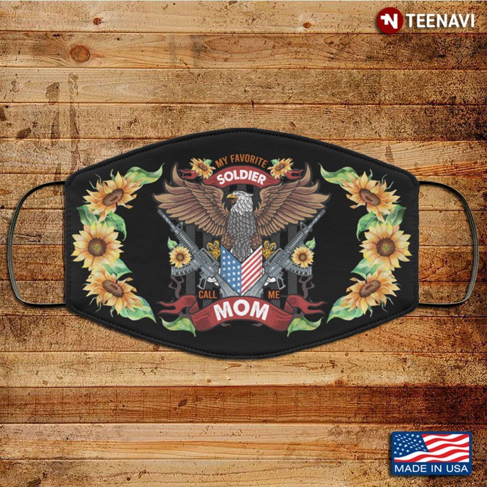 Sunflower My Favorite Soldier Calls Me Mom Washable Reusable CustomShirt