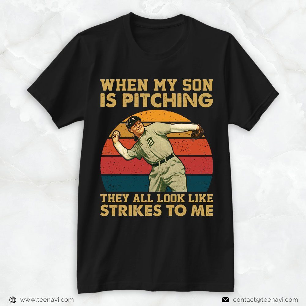 T-Ball Dad Shirt, Vintage When My Son Is Pitching They All Look Like StrikesShirt