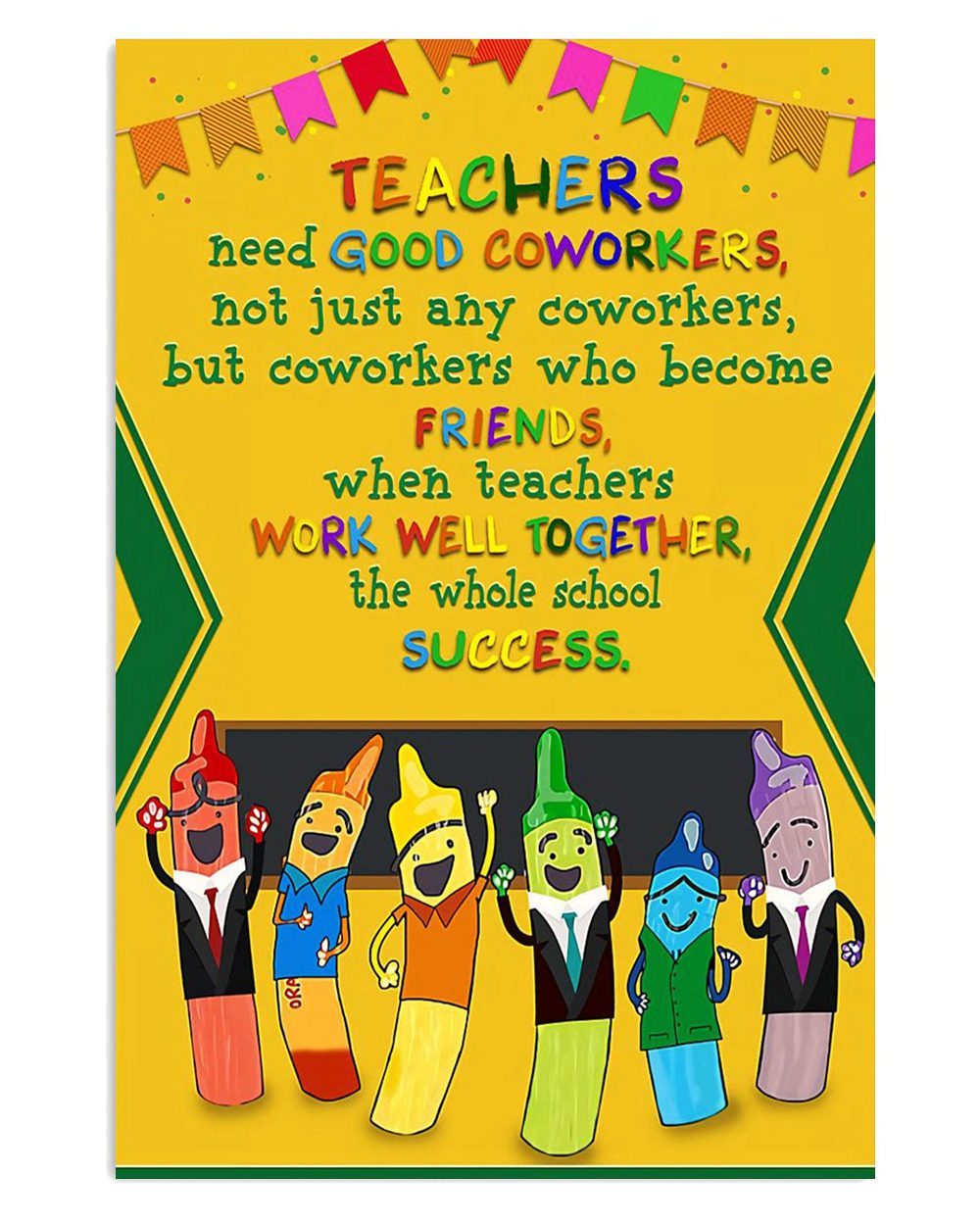 Teacher Classroom Teachers Need Good Coworkers Back To School Poster