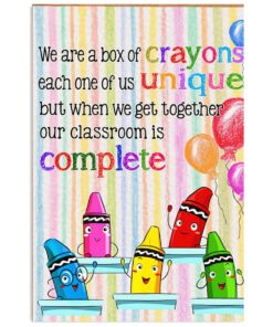 Teacher Classroom We Are A Box Of Crayons Student Back To School Poster