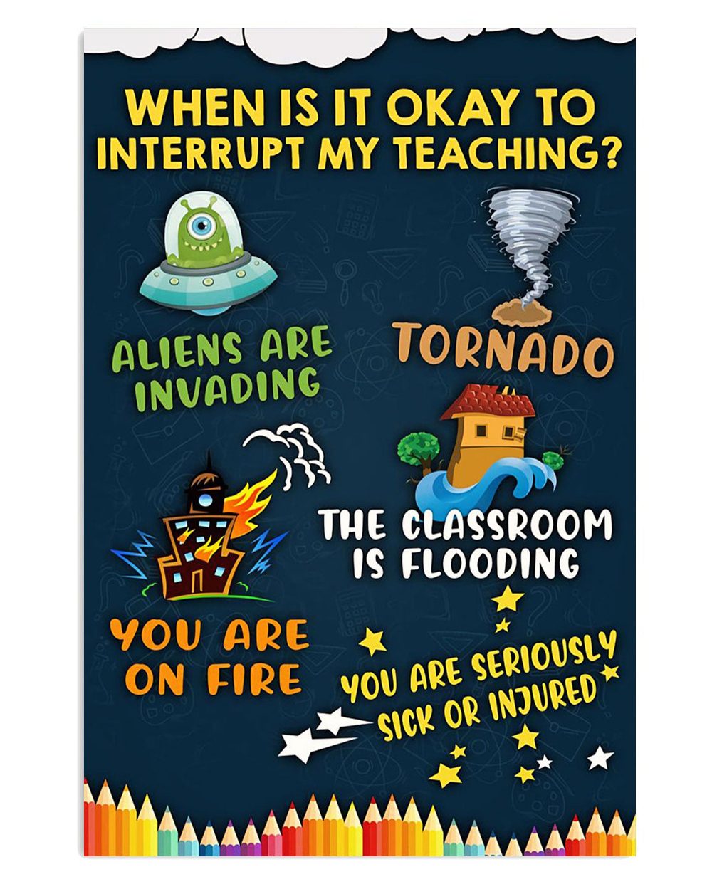 Teacher Classroom When To Interupt My Teaching Back To School Poster