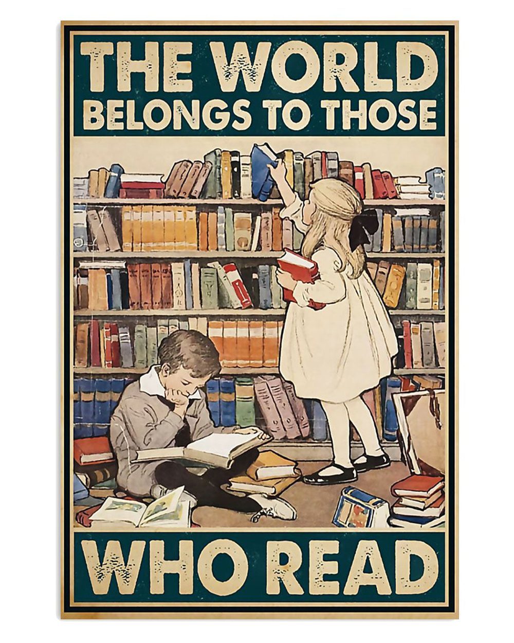 Teacher Classroom World Belongs To Those Who Read Back To School Poster