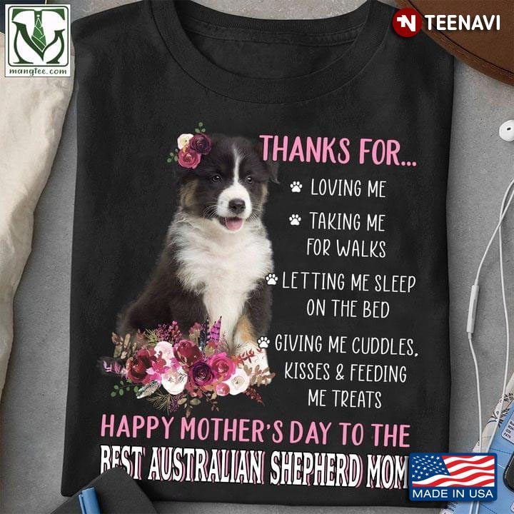 Thanks For Loving Me Taking Me For Walks Letting Me Sleep On The Bed Giving Me CuddlesShirt