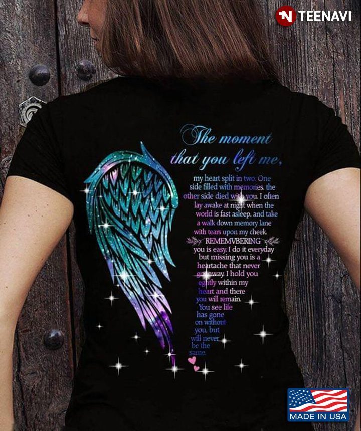 The Moment That You Left Me My Heart Split In Two Angel Wing HeartShirt