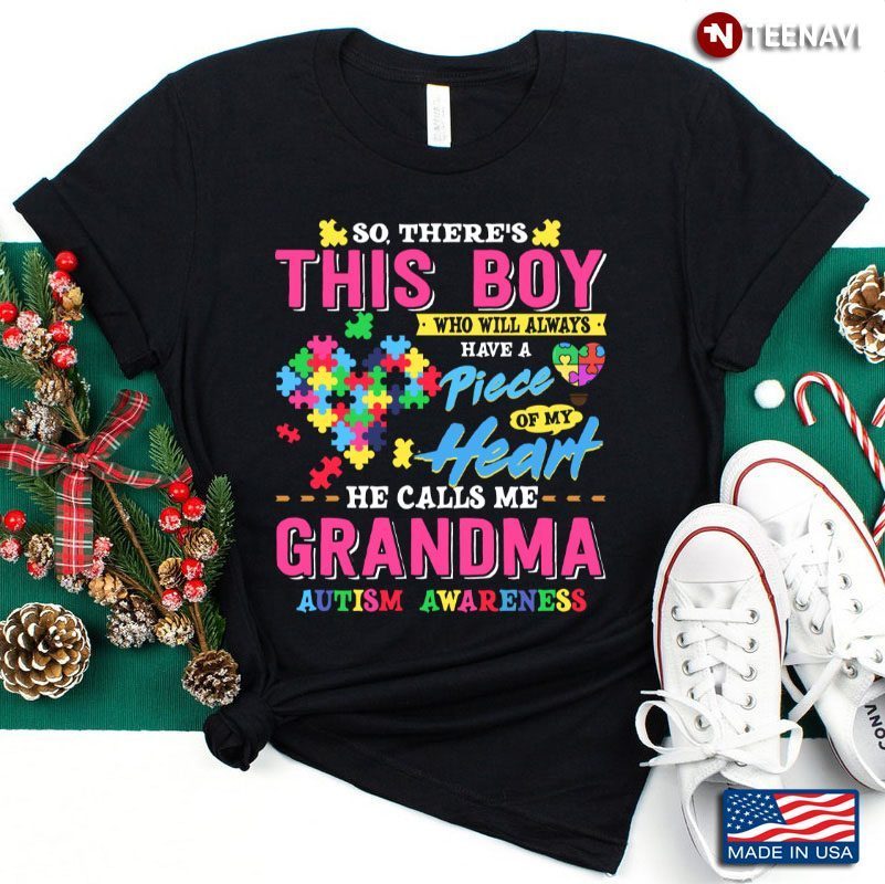There’s This Boy He Calls Me Grandma Shirt Autism AwarenessShirt
