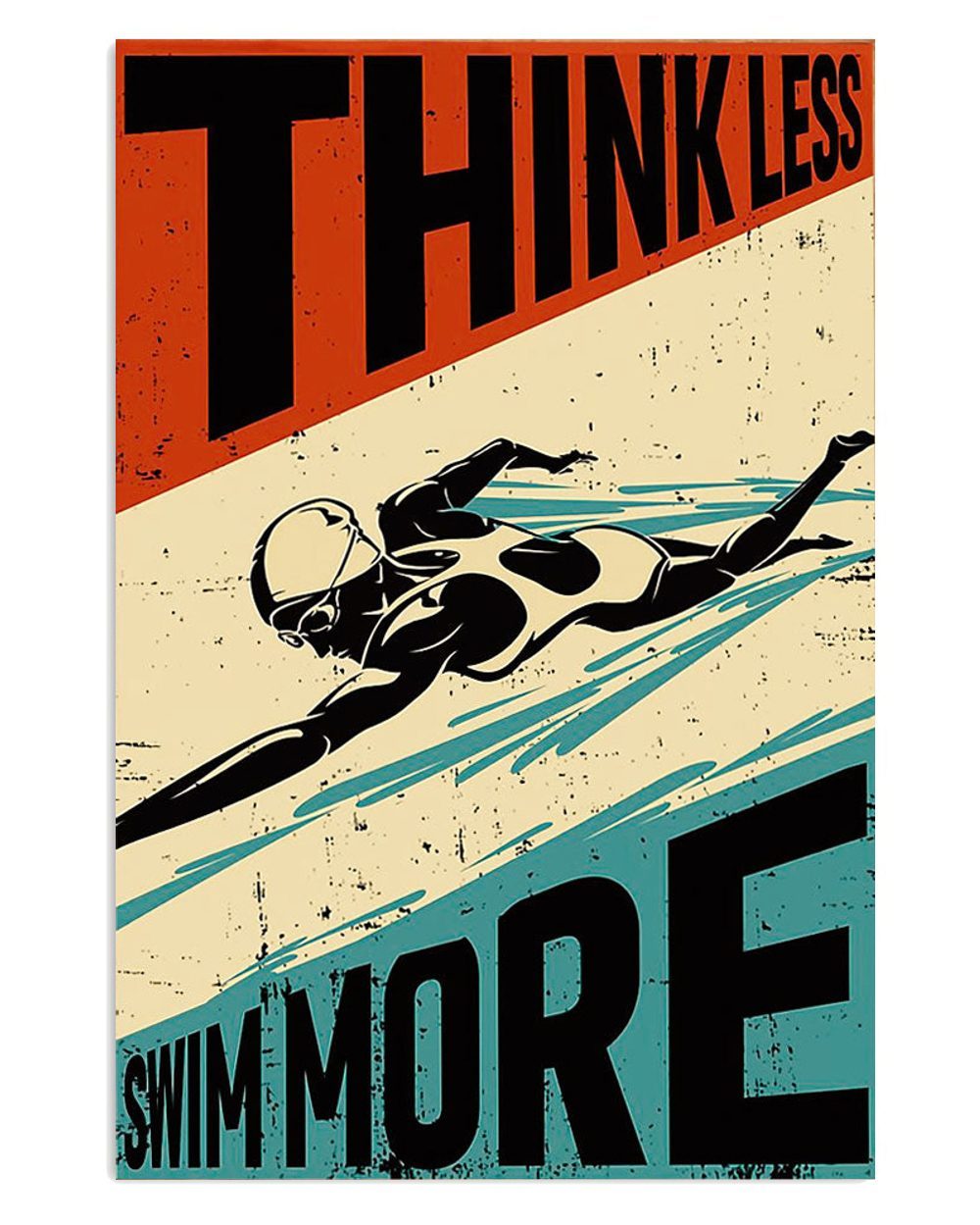 Think Less Swim More Gift For Swimmer Poster