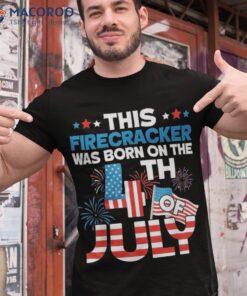 This Firecracker Born On 4th Of July Patriotic Birthday Shirt