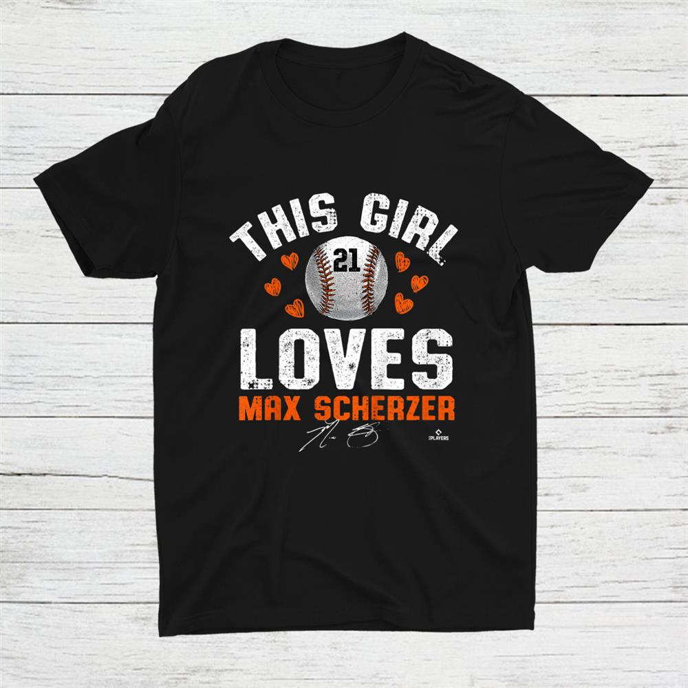 This Girl Loves Max Scherzer New York Mlbpa Shirt