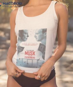 Ufc Presents Elon Musk Vs Mark Zuckerberg For World Billionaire Championship Shirt