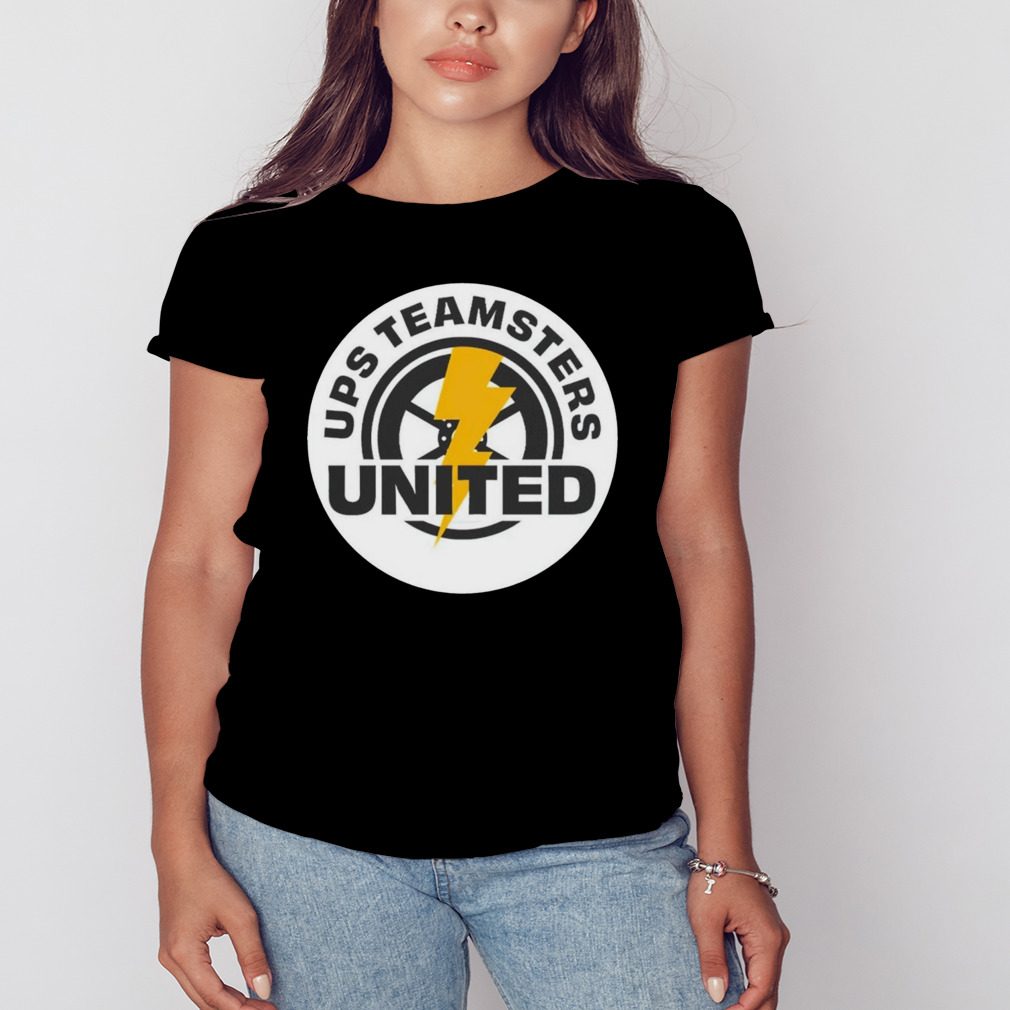 Ups teamsters united ready to strike if we have to shirt