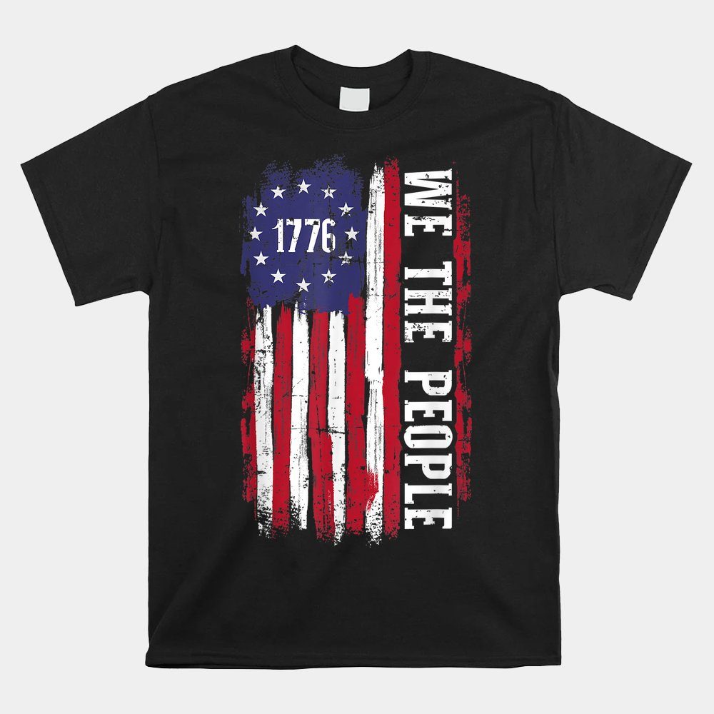 Us American Flag 1776 We The People For Independence Day Shirt