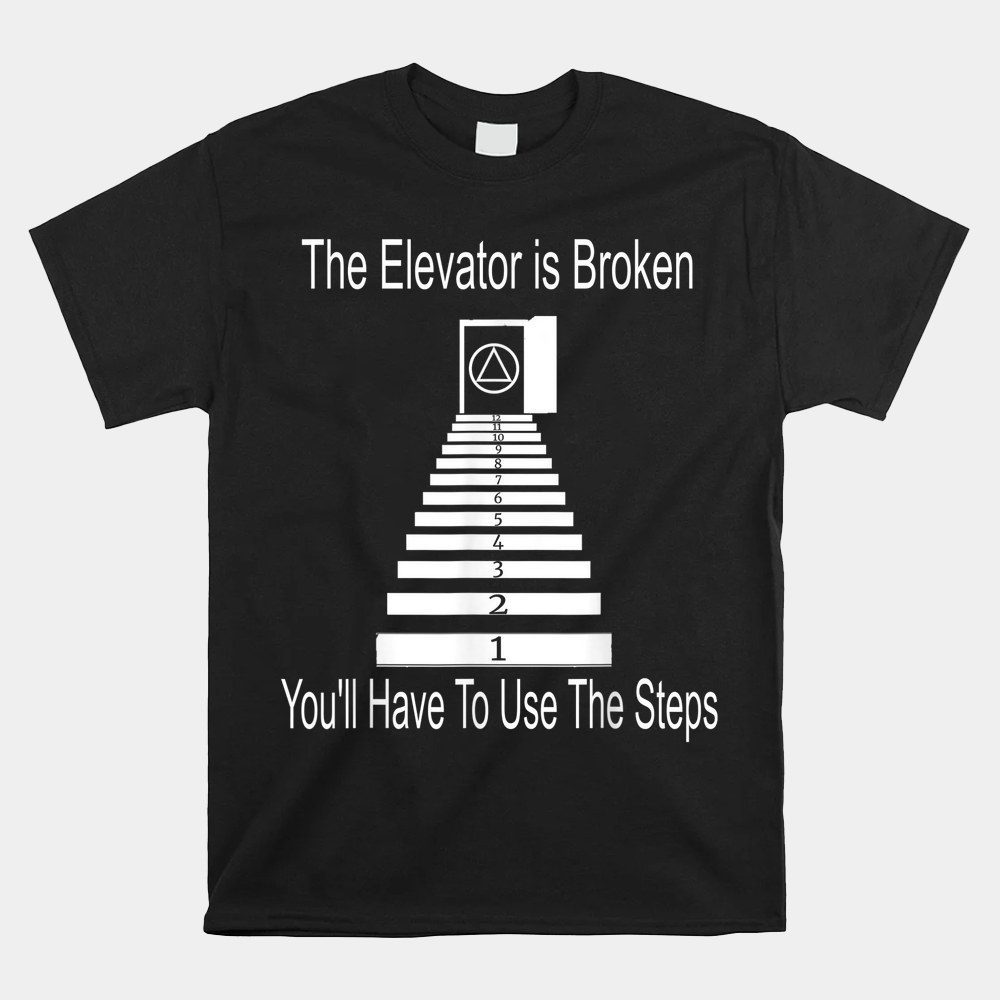 Use The Steps Aa Na Anonymous Shirt 12 Step Recovery Shirt