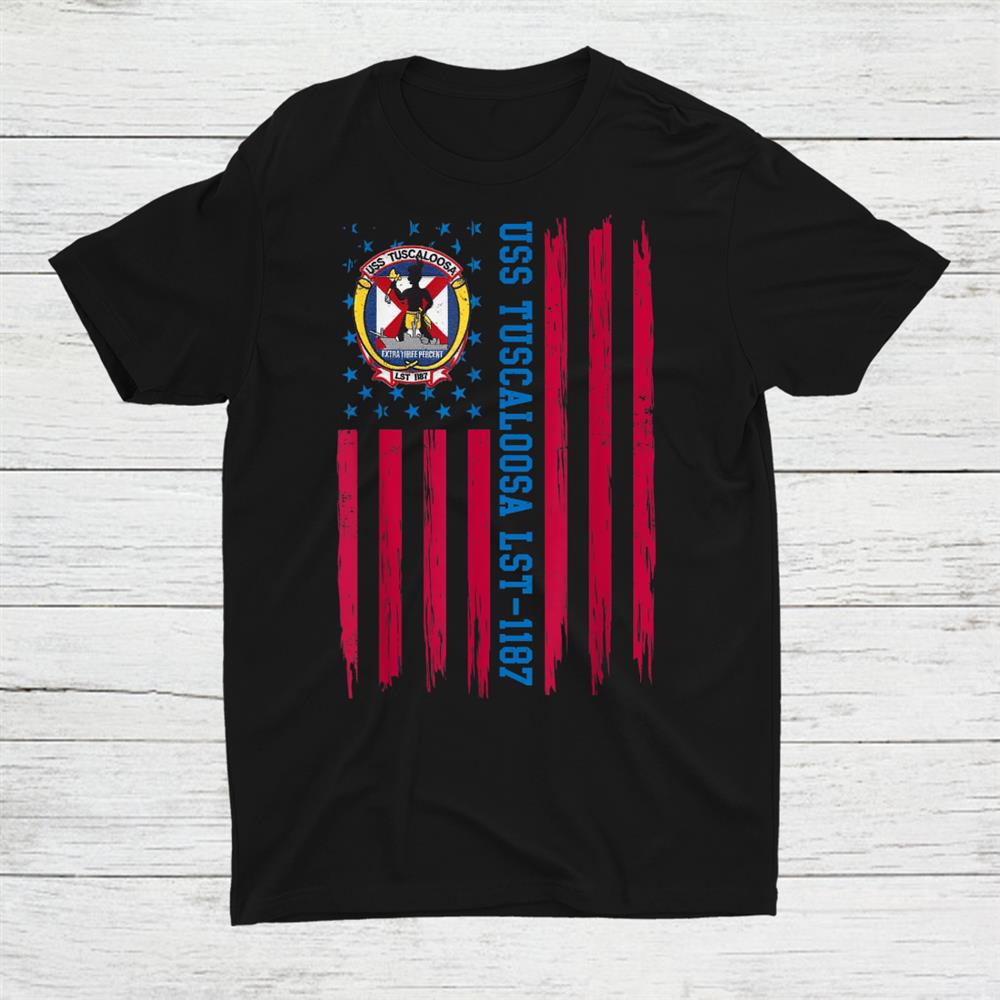 Uss Tuscaloosa Lst 1187 Tank Landing Ship American Flag Shirt
