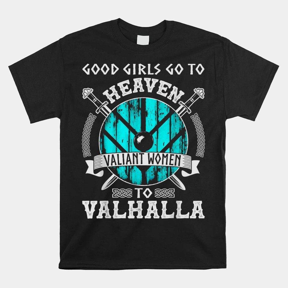 Valiant Women Valhalla Norse Viking Lagertha Shield Maiden Shirt