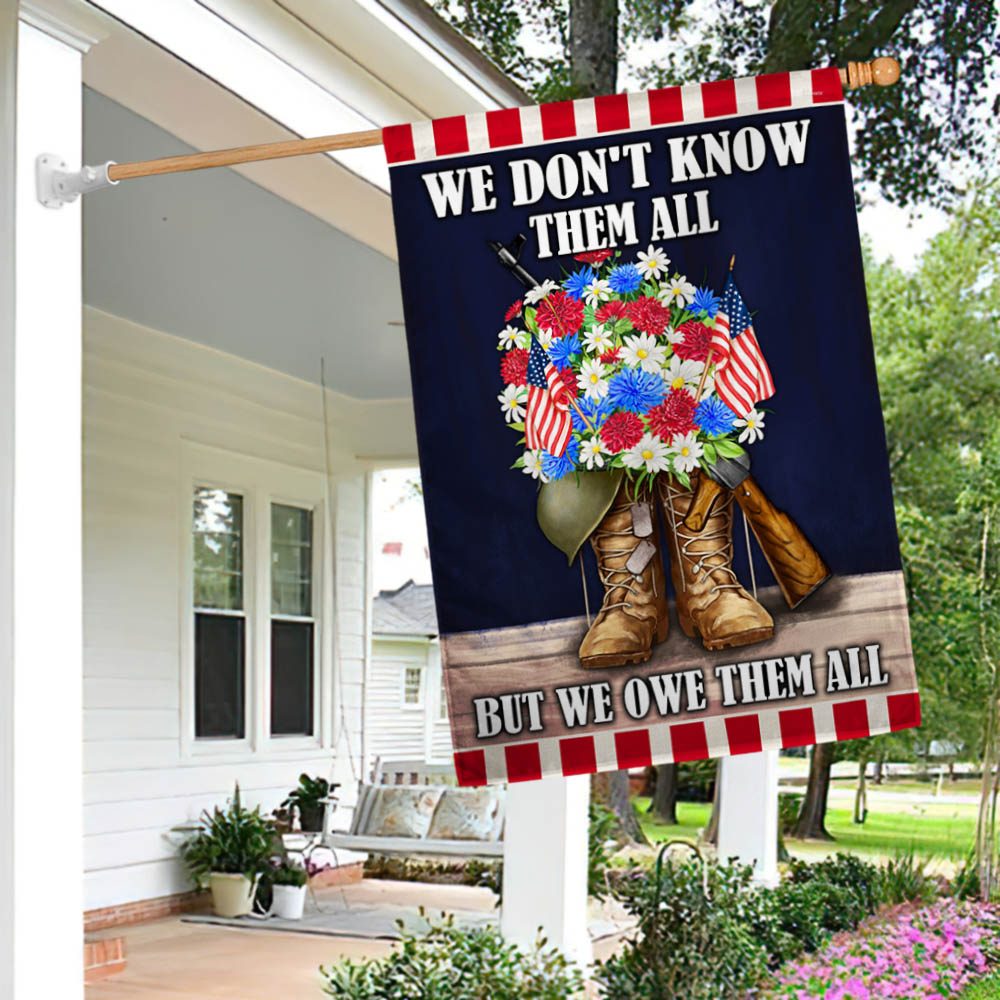 Veterans Flag We Don't Know Them All But We Owe Them All TQN919F