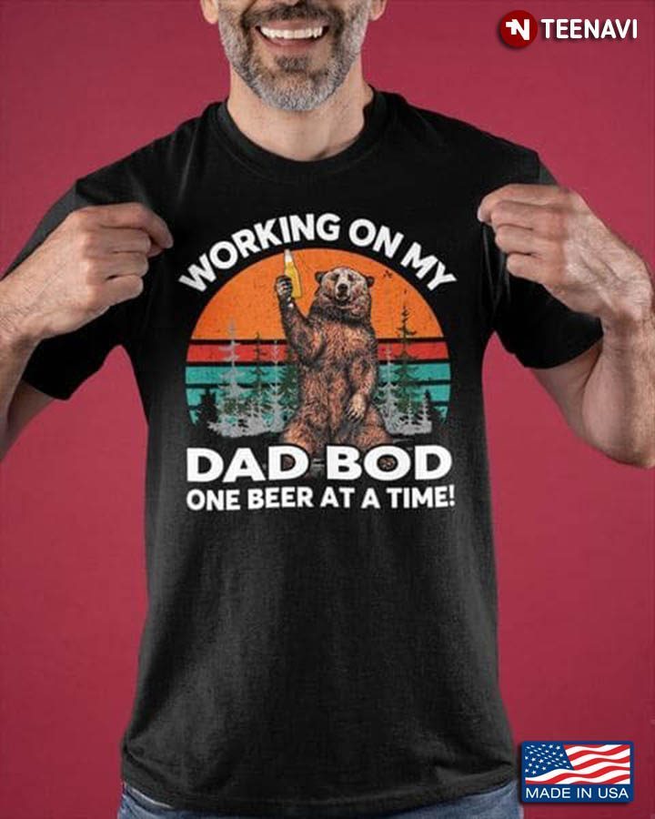 Vintage Bear Working On My Dad Bod One Beer At A TimeShirt