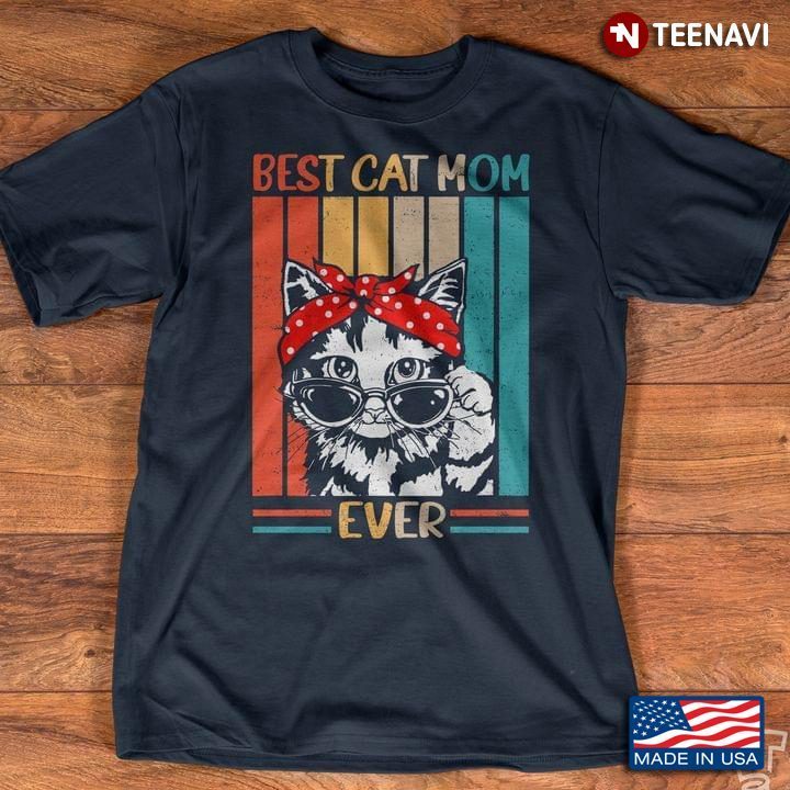 Vintage Best Cat Mom Ever Gift For Cat LoverShirt